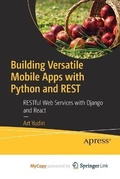 Cover: Building Versatile Mobile Apps with Python and REST - Apress