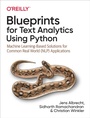 Cover: Blueprints for Text Analytics Using Python - O'Reilly