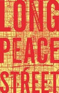 Cover: Long Peace Street - Manchester University Press