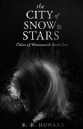 Cover: The City of Snow & Stars - New Degree Press