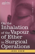 Cover: On the Inhalation of the Vapour of Ether in Surgical Operations - Cosimo Classics