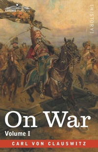 Enlarge image Cover: On War, Volume I - Cosimo Classics