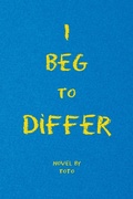 Cover: I Beg to Differ - Xlibris Us