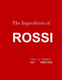 Enlarge image Cover: The Ingredients of Rossi Paperback - Lulu.com