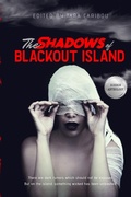 Cover: The Shadows of Blackout Island - Raw Earth Ink