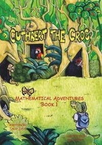 Enlarge image Cover: Cuthbert the Croc:Mathematical Adventures Book 1 - sally Lunt