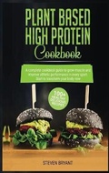 Cover: Plant Based High Protein Cookbook - Flower Books Ltd