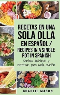 Abbildung von: Recetas en Una Sola Olla En Espanol/ Recipes in a single pot in Spanish - Tilcan Group Limited