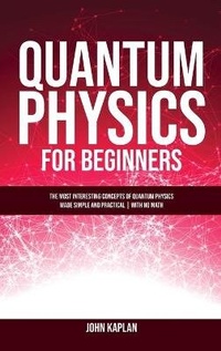 Enlarge image Cover: Quantum Physics for Beginners - Grow Rich LTD