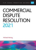 Abbildung von: Commercial Dispute Resolution 2021 - College of Law Publishing