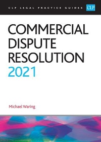 Abbildung von: Commercial Dispute Resolution 2021 - College of Law Publishing