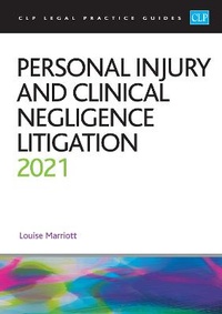 Enlarge image Cover: Personal Injury and Clinical Negligence Litigation 2021 - College of Law Publishing