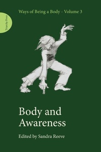 Enlarge image Cover: Body and Awareness - Triarchy Press