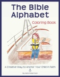 Cover: The Bible Alphabet Coloring Book - Katie Robertson