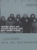 Cover: Gender, State and Society in Soviet and Post-Soviet Russia - Routledge