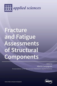 Enlarge image Cover: Fracture and Fatigue Assessments of Structural Components - MDPI AG