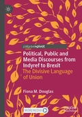 Cover: Political, Public and Media Discourses from Indyref to Brexit - Palgrave Macmillan