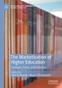 Cover: The Marketisation of Higher Education - Palgrave Macmillan