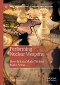 Cover: Performing Nuclear Weapons - Palgrave Macmillan