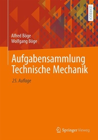 Abbildung von: Aufgabensammlung Technische Mechanik - Springer Vieweg