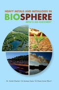 Cover: Heavy Metals and Metalloids in Biosphere -- Impacts & Assessment - DISCOVERY PUBLISHING HOUSE PVT LTD