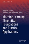 Cover: Machine Learning: Theoretical Foundations and Practical Applications - Springer