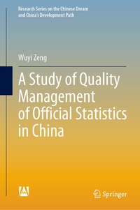 Enlarge image Cover: A Study of Quality Management of Official Statistics in China - Springer