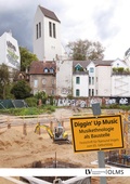 Cover: Diggin' up Music: Musikethnologie als Baustelle - Georg Olms Verlag