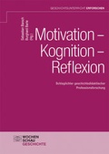 Cover: Motivation - Kognition - Reflexion - Wochenschau Verlag
