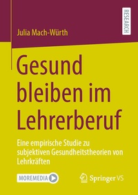 Abbildung von: Gesund bleiben im Lehrerberuf - Springer VS