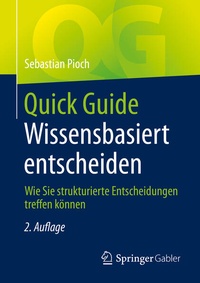 Enlarge image Cover: Quick Guide Wissensbasiert entscheiden - Springer Gabler