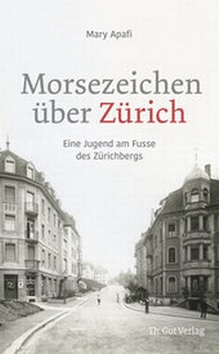 Abbildung von: Morsezeichen über Zürich - Th. Gut Verlag