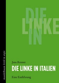 Enlarge image Cover: Die Linke in Italien - Mandelbaum Verlag eG