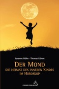 Cover: Der Mond - Die Heimat des inneren Kindes - Chiron