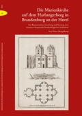 Cover: Die Marienkirche auf dem Harlungerberg in Brandenburg an der Havel - Sandstein Kultur