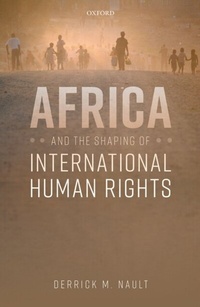 Abbildung von: Africa and the Shaping of International Human Rights - OUP eBook