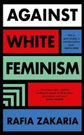 Cover: Against White Feminism - Penguin Books Ltd