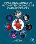 Cover: Image Processing for Automated Diagnosis of Cardiac Diseases - Academic Press