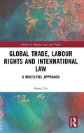 Cover: Global Trade, Labour Rights and International Law - Routledge