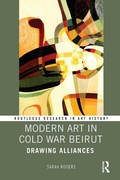 Cover: Modern Art in Cold War Beirut - Routledge