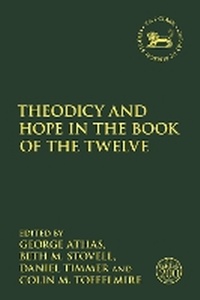 Enlarge image Cover: Theodicy and Hope in the Book of the Twelve - T.& T.Clark Ltd