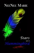 Cover: Tears of A Hummingbird - Distributed By Ingram Spark