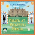 Cover: Murder at Wedgefield Manor - W F Howes Ltd