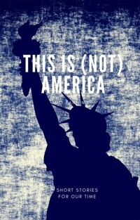 Abbildung von: This is (not) America - Spring Street Books