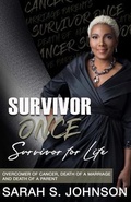 Cover: Survivor Once Survivor for Life - Sapphira J Enterprise LLC