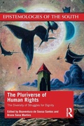 Cover: The Pluriverse of Human Rights: The Diversity of Struggles for Dignity - Routledge