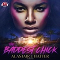 Cover: The Baddest Chick Lib/E - Urban Books