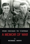 Cover: From Chicago to Vietnam - Michael J. Duffy Co. Inc.