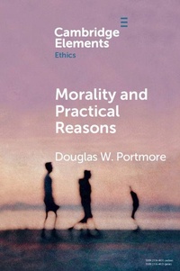 Enlarge image Cover: Morality and Practical Reasons - Cambridge University Press