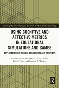 Cover: Using Cognitive and Affective Metrics in Educational Simulations and Games - Routledge
